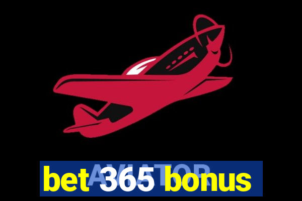 bet 365 bonus